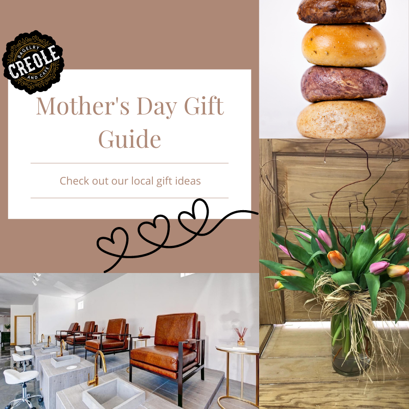 Best Local Gift Ideas for Mother's Day 2021 Creole Bagelry and Cafe